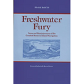 Freshwater Fury: Yarns and Reminiscences of the Greatest Storm in Inland Navigation - Paperback