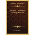 The Story Of The 45th Infantry Division - Paperback