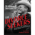 The Divorce Seekers: The Intimate True Story of a Nevada Divorce Ranch Wrangler - Paperback