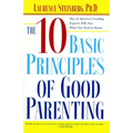 The Ten Basic Principles of Good Parenting - Paperback