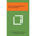 The Life and Miracles of St. Benedict - Hardcover
