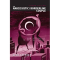 The Narcissistic / Borderline Couple: New Approaches to Marital Therapy - Paperback