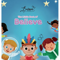 The Little Book of Believe - Hardcover