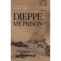 Dieppe, My Prison - Paperback