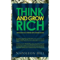 Think and Grow Rich - Napoleon Hill's Thirteen Steps Toward Riches - Hardcover