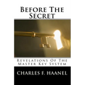 Before The Secret: Revelations Of The Master Key System - Paperback