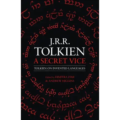 A Secret Vice: Tolkien on Invented Languages - Paperback