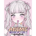 Anime Manga Girls: Coloring Book Color Unique Manga Characters - Ideal Gift for Animation Fans - Paperback