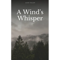 A Wind's Whisper - Paperback