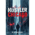 Life of a Hustler in Chicago - Paperback