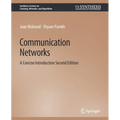 Communication Networks: A Concise Introduction, Second Edition - Paperback