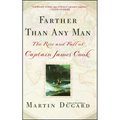 Farther Than Any Man: The Rise and Fall of Captain James Cook - Paperback