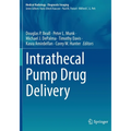 Intrathecal Pump Drug Delivery - Paperback