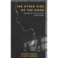 The Other Side of the Door: The Art of Compassion in Policing - Paperback