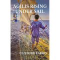 Agilis Rising Under Sail - Paperback