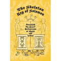 The Skeleton Key of Solomon: Unlocking the Secret Reflection of Sigils and Vévés - Paperback