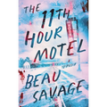 The 11th Hour Motel: A Thriller - Paperback