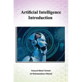 Artificial Intelligence Introduction: A Beginner's Guide - Paperback