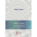 Justicia y salud. Pautas distributivas para la atención médica - Paperback