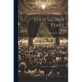 Four Sacred Plays - Paperback