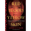 Red Blood, Yellow Skin - Paperback