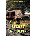 The Secret Goldfish - Paperback