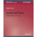 Survive and Thrive: A Guide for Untenured Faculty - Paperback