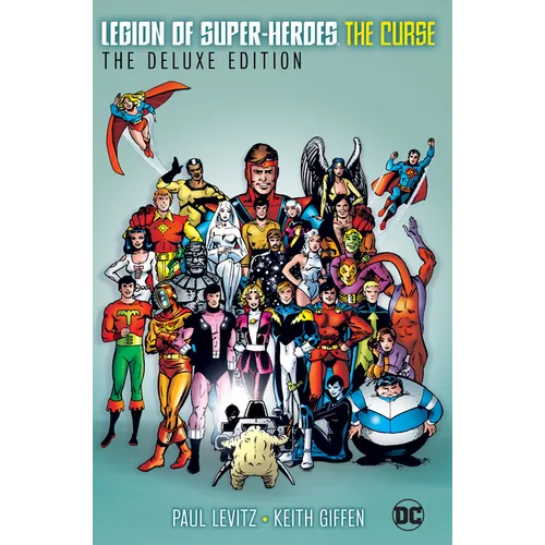 Legion of Super-Heroes: The Curse: The Deluxe Edition - Hardcover