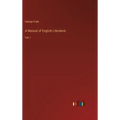 A Manual of English Literature: Vol. I - Hardcover