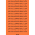 The Institution and Its Intentions - Paperback