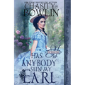 Has Anybody Seen My Earl?: A Regency Historical Romance - Paperback