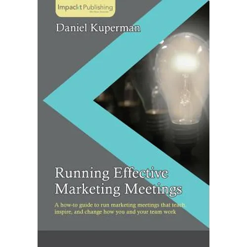 Running Effective Marketing Meetings - Paperback