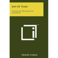 Son Of Tears: A Novel Of The Life Of St. Augustine - Paperback