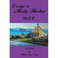 Escape To Misty Harbor: Book 2 - Paperback