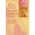 Crossing the Threshold of Love - Paperback