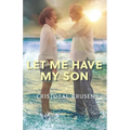 Let Me Have My Son - Paperback