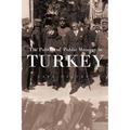 The Politics of Public Memory in Turkey - Hardcover