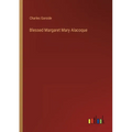 Blessed Margaret Mary Alacoque - Paperback