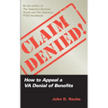 Claim Denied!: How to Appeal a VA Denial of Benefits - Paperback