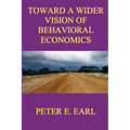 Toward a Wider Vision of Behavioral Economics - Paperback