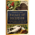 Palace of Deception: Museum Men and the Rise of Scientific Racism - Hardcover