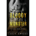 Bloody Cruel Monster - Paperback