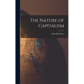 The Nature of Capitalism - Hardcover