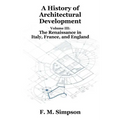A History of Architectural Development Vol. III: The Renaissance in Italy, France, and England - Paperback