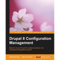 Drupal 8 Configuration Management - Paperback
