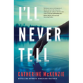 I'll Never Tell - Paperback