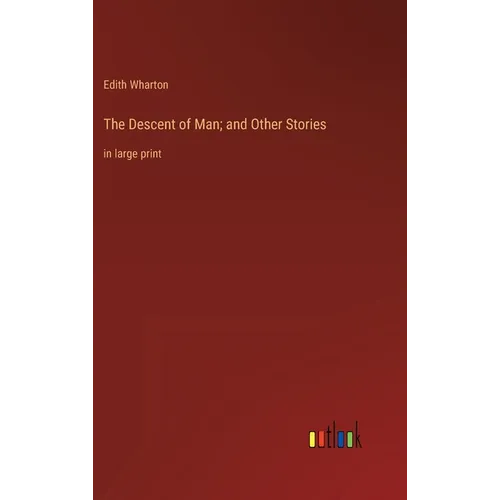 The Descent of Man; and Other Stories: in large print - Hardcover