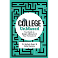 College UnMazed: Your Guide to Design & Document Your Homeschool - Paperback