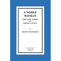 A Noble Woman The Life-Story of Edith Cavell - Paperback