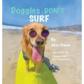 Doggies Don't Surf - Hardcover